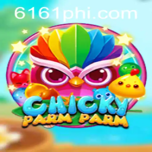 Uncovering the Thrills of ChickyParmParm: A New Gaming Sensation