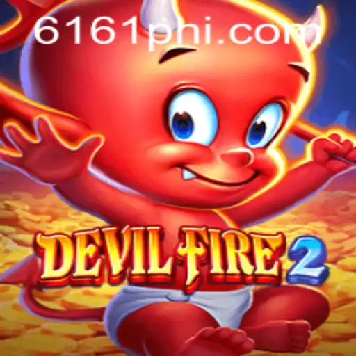 Exploring DevilFire2: The Thrilling Universe of 6161PH.COM