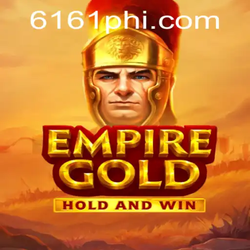 EmpireGold: Unveiling the Allure of 6161PH.COM