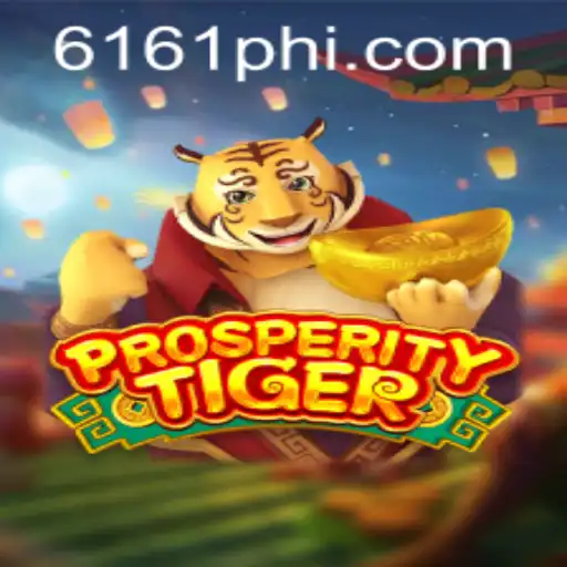 Explore the Thrilling World of ProsperityTiger: A Blend of Adventure and Strategy