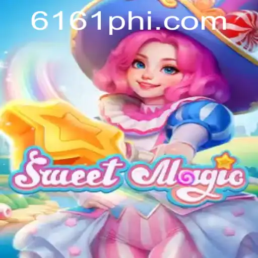 Exploring the Enchanting World of SweetMagic with 6161PH.COM